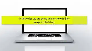 How to blur background of image in photoshop