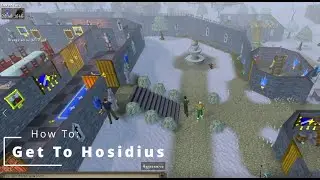 How To Get To Hosidius OSRS