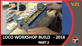 Loco Workshop Build - Part 2