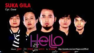 Hello - Suka Gila (Official Audio Video)