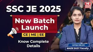 SSC-JE 2025 New Batch Launched | | CE,ME,EE | Know Course Details | MADE EASY