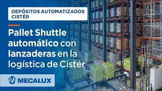 Pallet Shuttle autom&aacute;tico con lanzaderas en la log&iacute;stica de Cist&eacute;r en Portugal