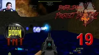 Project Brutality TNT Evilution ● Episodio 19 ● Central Processing (Map20)