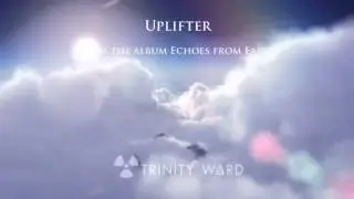Trinity Ward - Uplifter [electronica/synthpop, audio]
