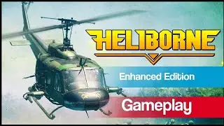 Heliborne: Enhanced Edition - First Time Gameplay And Impressions