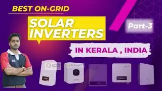 Economic Category Solar On-Grid Inverters |Part-3| Best Performer