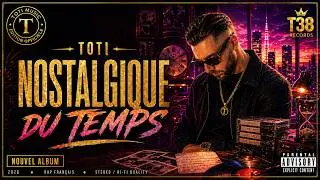 TOTI - Nostalgique du Temps (Audio officiel)
