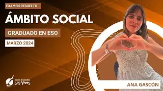 🌍ÁMBITO SOCIAL - Graduado ESO Madrid marzo 2024 - RESUELTO COMPLETO