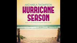 Hurricane Season by Michaela Thompson | Full Audiobook