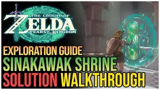 Sinakawak Shrine Walkthrough Zelda Tears of The Kingdom