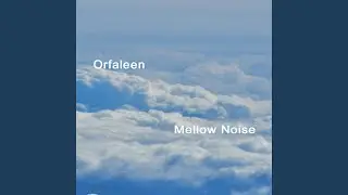 Mellow Noise
