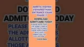 Amrita Vishwa Vidyapeetham Entrance exam || Phase 2 🔥Admit card