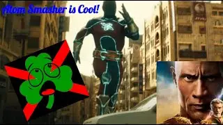 I was WRONG about Atom Smasher (plus thoughts on Black Adam)