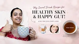 Fix Your Gut = Fix Your Skin! My AM Drink for Digestion, Acne Free Skin & Hair Fall #glassskin 