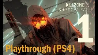 1 - Killzone Shadow Fall - Playthrough (PS4)