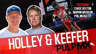 PulpMX Show #494 - Chase Sexton, Marvin Musquin, Phil Nicoletti, Kris Keefer, Jim Holley