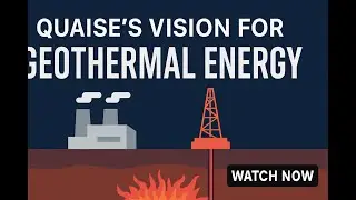 🌍 Quaise's Vision for Geothermal Energy: Drilling Into the Future 🔥