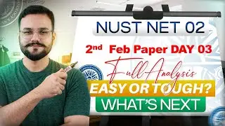 NUST NET 02 2nd Feb Paper | NUST Physics Math English | MCQs & Insights for NUST Eng and NBS DAY 03