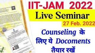 Important Documents For IIT JAM 2022 Counselling