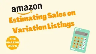 How to Estimate Sales on Variation Listings on Amazon