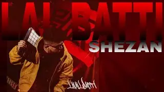 SHEZAN - LAAL BATTI | Lyrics | Killaz Kulture