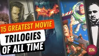 The 15 Greatest Movie Trilogies of All Time