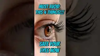 Avoid These 4 Everyday Habits !! Don't ruin your EYESIGHT 👁️❌