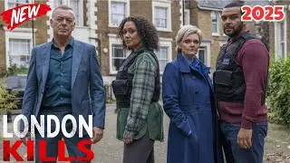 【London Kills】S6E3 | London Kills Best of Drama & Mystery Crime 2025 NEWS Full HD 1080🐧🐦