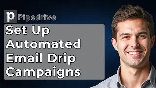 How To Set Up Automated Email Drip Campaigns In Pipedrive [2026 Guide]