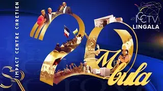 IMPACT CENTRE CHRETIEN - MILULU YA 20 ANS