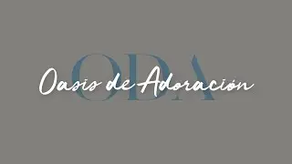 Moises Cancel & Danny Gutierrez | Oasis de Adoracion (Episodio 5) | Dios te quiere sanar
