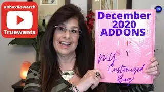 IPSY ADDONS My Customized Bag for December 2020 Unbox and Swatch