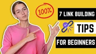 7 Link Building Tips For Beginners