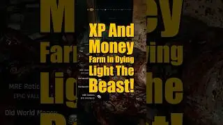 Broken EXP and Money Farm inside Dying Light The Beast!