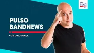 CPI Covid - Pulso BandNews com Guto Gra&ccedil;a (19/05/2021)