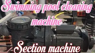This is the best section machine for pool cleaning # swimming pool cleaning machine # pool cleaner