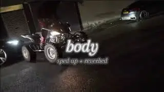 Body - Zedk x Trappo x Mulli || sped up + reverbed
