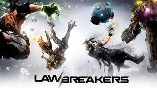 LawBreakers - Episode 1 - Live w/HTGaming