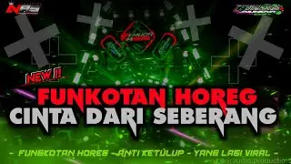 DJ FUNKOT HOREG CINTA DARI SEBERANG • BASS ANTI KETULUP • COCOK BUAT CEK SOUND • NAURA AYUNIDYA 