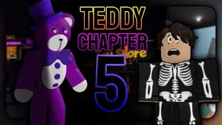 Roblox Teddy Chapter 5 - Escape! (IT'S BACK!)