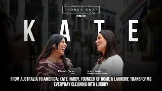 Kate Hardy | Founder of Home & Laundry on The Rhonda Swan Show SO CAL Edition