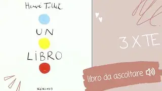 Un libro,straordinario libro per bambini letto ad alta voce di Hervé Tullet