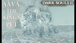 Aava, The Kings Pet Boss Fight | Dark Souls 2