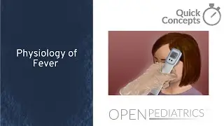 Physiology of Fever by E. Freiman | OPENPediatrics