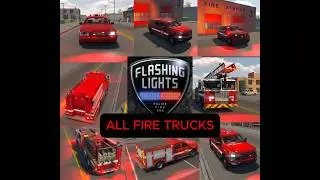 ALL Fire trucks and Fire cars showcase DEFAULT & DLC (flashing light) unless i missed one...
