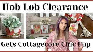 Hobby Lobby Clearance Flips/Wood DIYs/IOD transfers/DIY paint/Cottage Core Decor