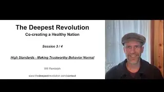 Session 3: High Standards - Making Trustworthy Behavior Normal