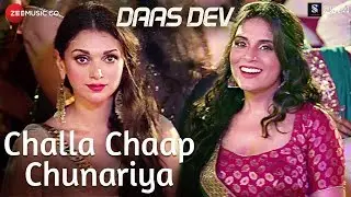 Challa Chaap Chunariya | Daas Dev | Rahul B, Aditi Rao Hydari & Richa C | Rekha Bhardwaj | Deepak R