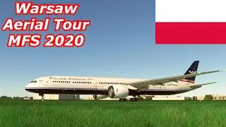 [ MFS 2020 ] Poland Airways Boeing 787 - Dreamliner Warsaw, Poland {UHD} {4K}