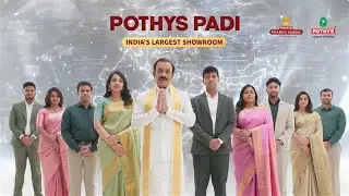 Pothys Padi Is Here! India&rsquo;s Largest Showroom Grand Opening!